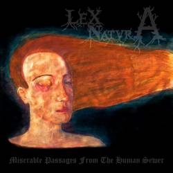 Lex Natura : Miserable Passages from the Human Sewer